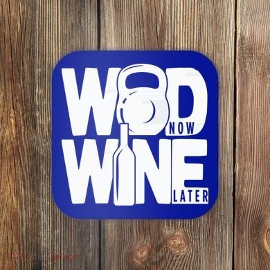 Gym Rats Wod Now Wine Later Gift Coaster