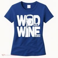 Gym Rats Wod Now Wine Later Gift Women's T-Shirt thumb 0
