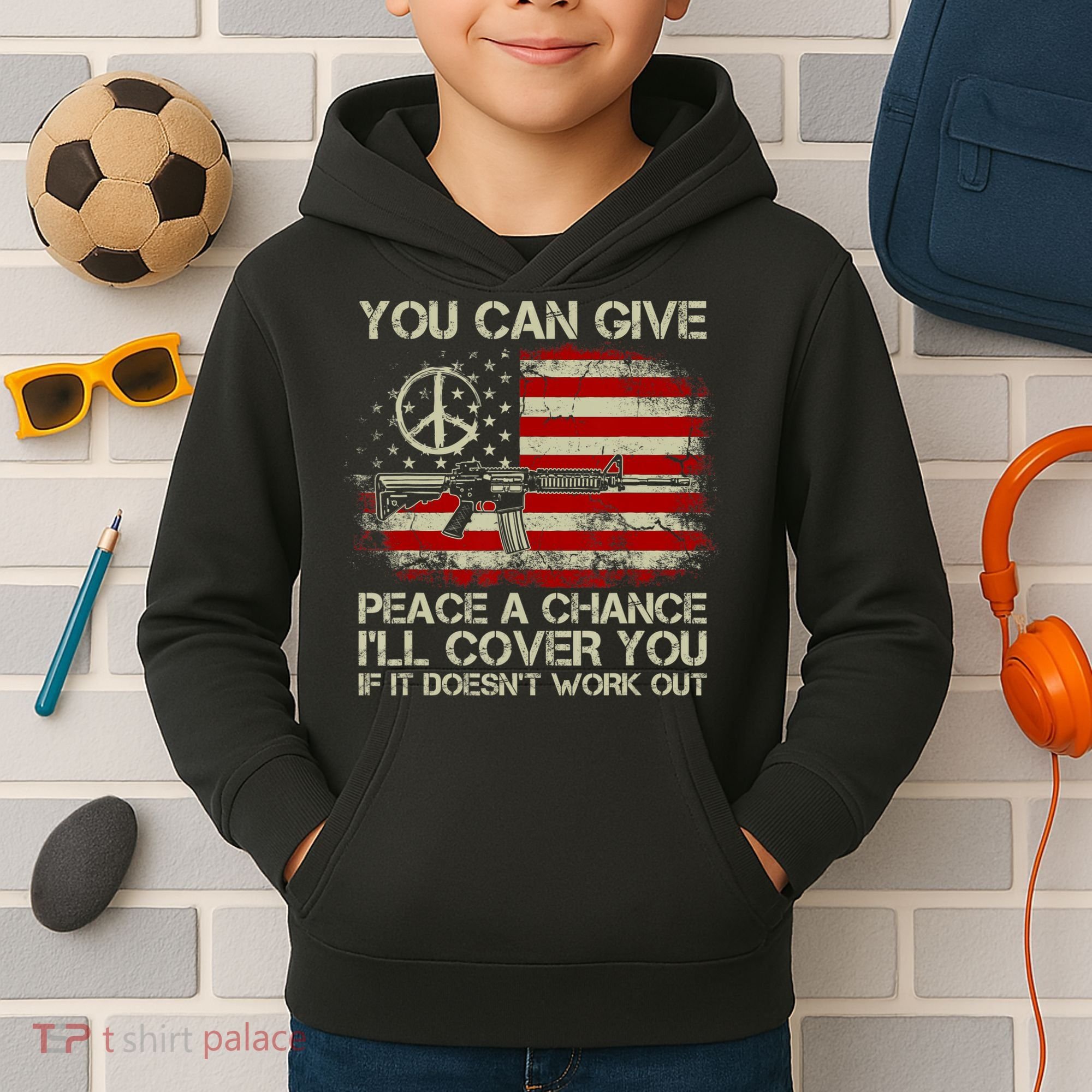 Gun Rights You Can Give Peace A Chance I'll Cover You Kids Hoodie