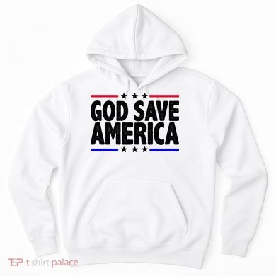 God Save America Political Election Hoodie
