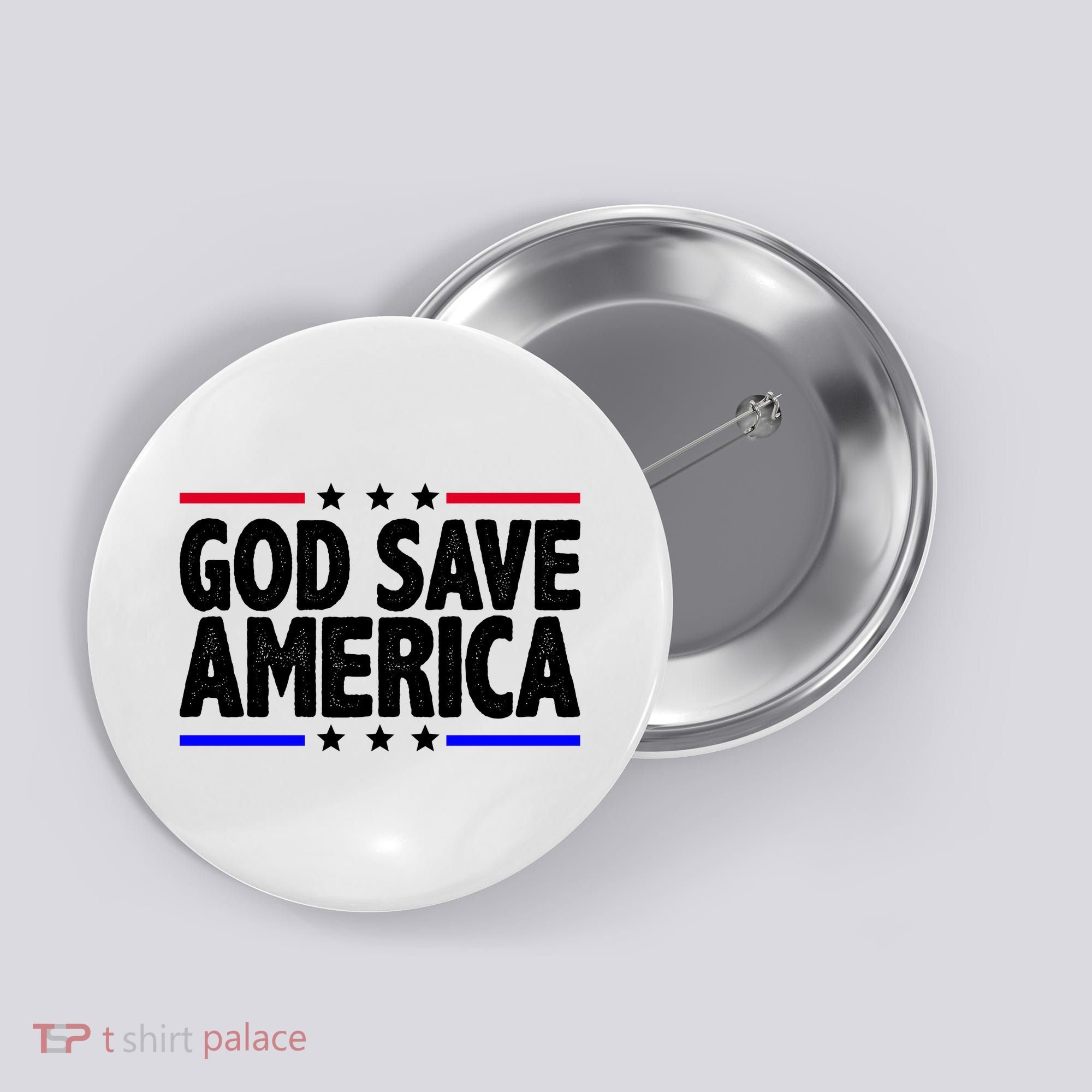 God Save America Political Election Button