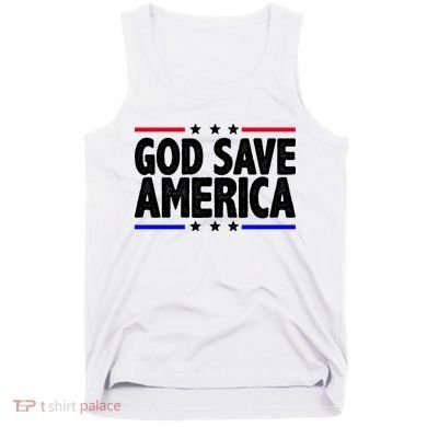 God Save America Political Election Tank Top
