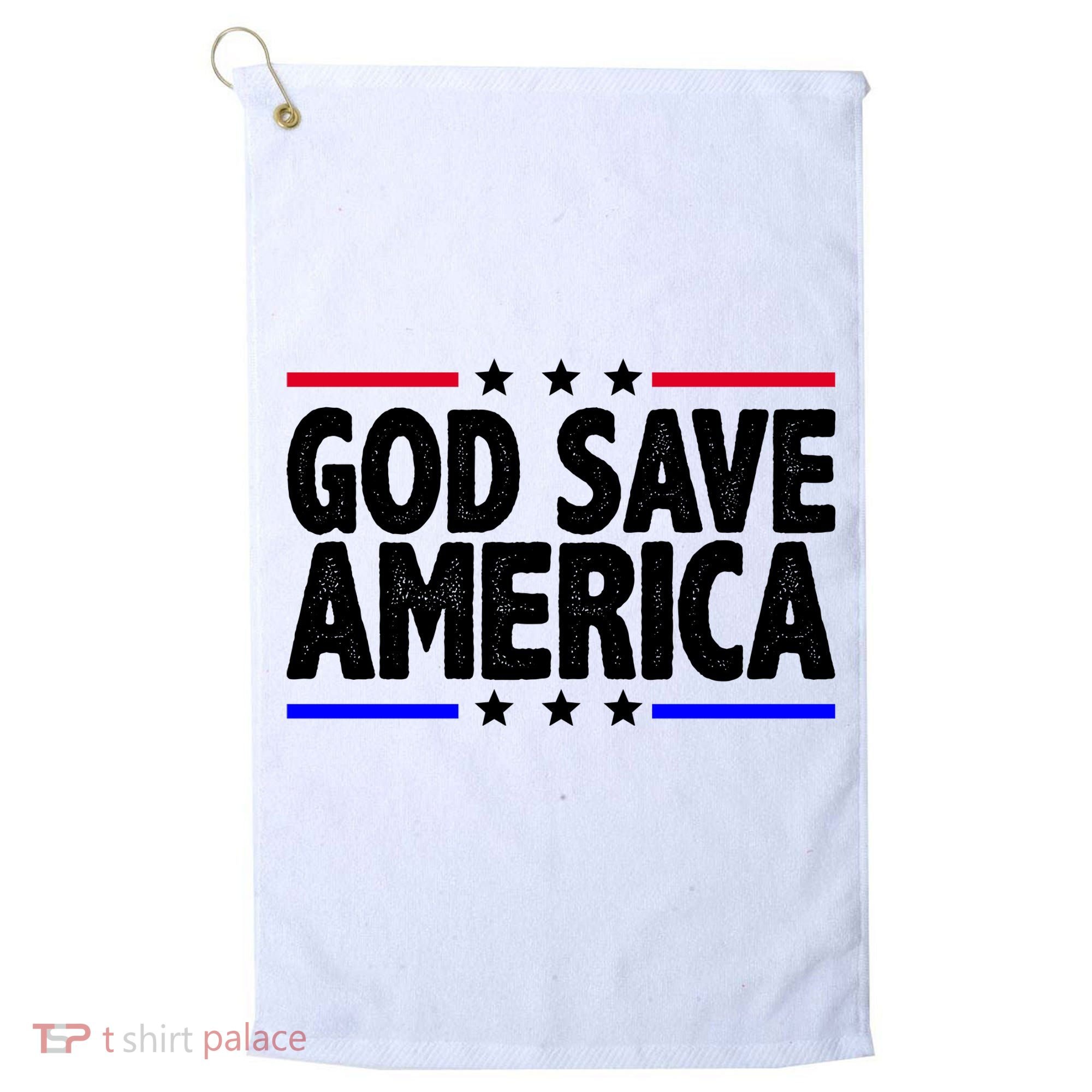 God Save America Political Election Golf Towel
