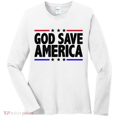 God Save America Political Election Women's Long Sleeve Shirt