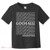 GOOAALLL Soccer Argentina Fan Goal Toddler T-Shirt thumb 0