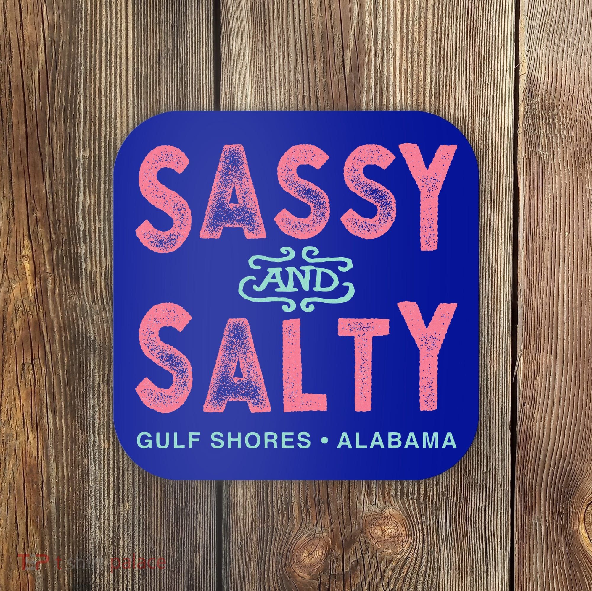 Gulf Shores Alabama Sassy And Salty Coaster