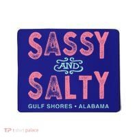 Gulf Shores Alabama Sassy And Salty Mousepad thumb 0