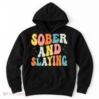 Groovy Sober And Slaying Sobriety Recovery Anniversary Awareness Hoodie thumb 0
