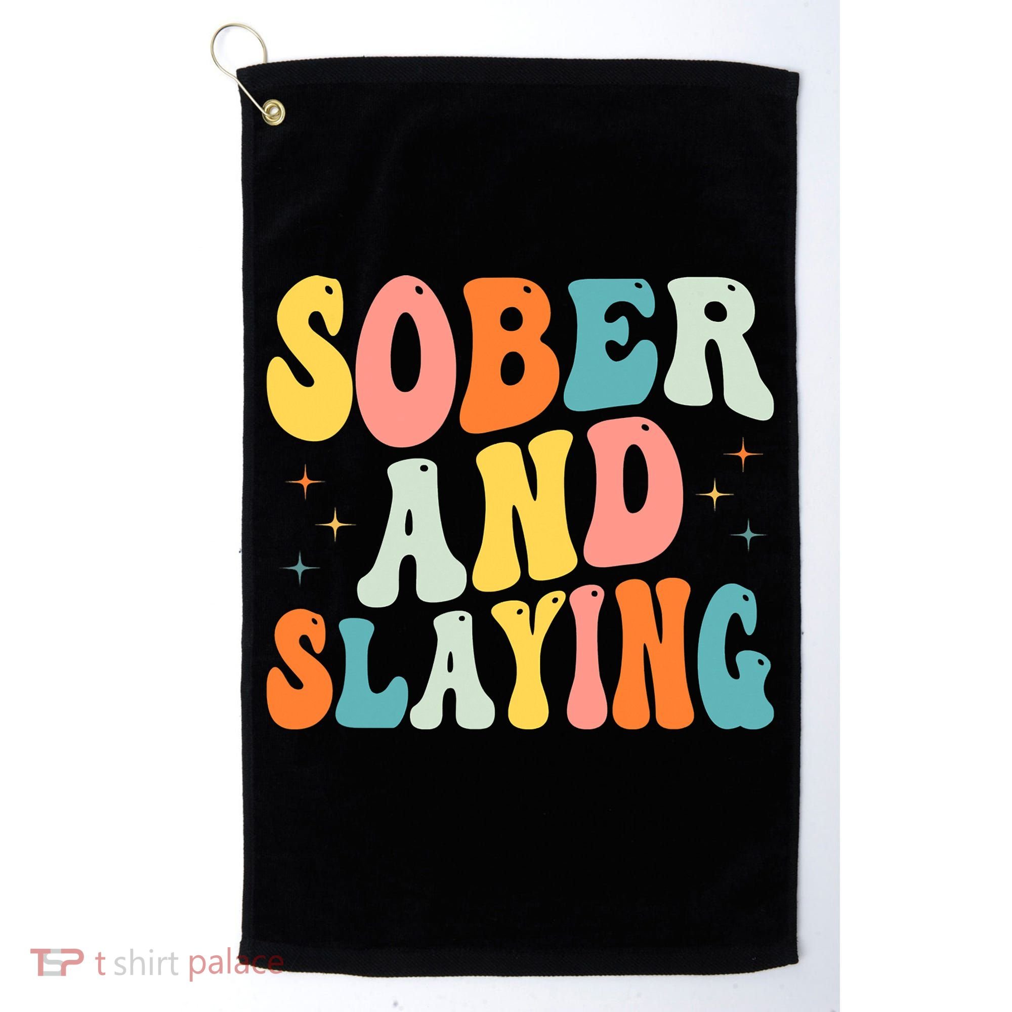 Groovy Sober And Slaying Sobriety Recovery Anniversary Awareness Golf Towel