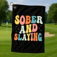 Groovy Sober And Slaying Sobriety Recovery Anniversary Awareness Golf Towel thumb 1