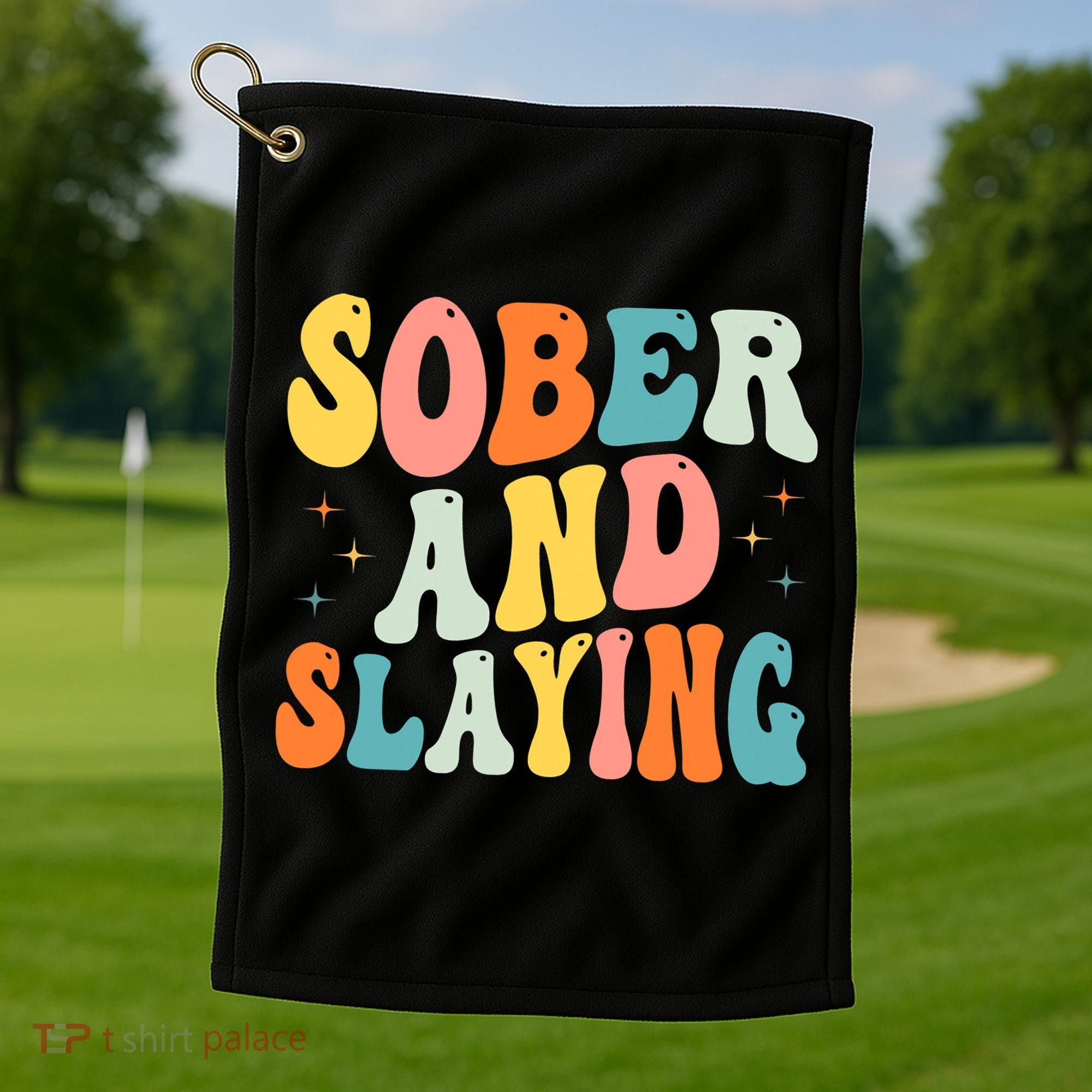 Groovy Sober And Slaying Sobriety Recovery Anniversary Awareness Golf Towel