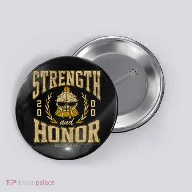 Gladiator Strength And Honor Button