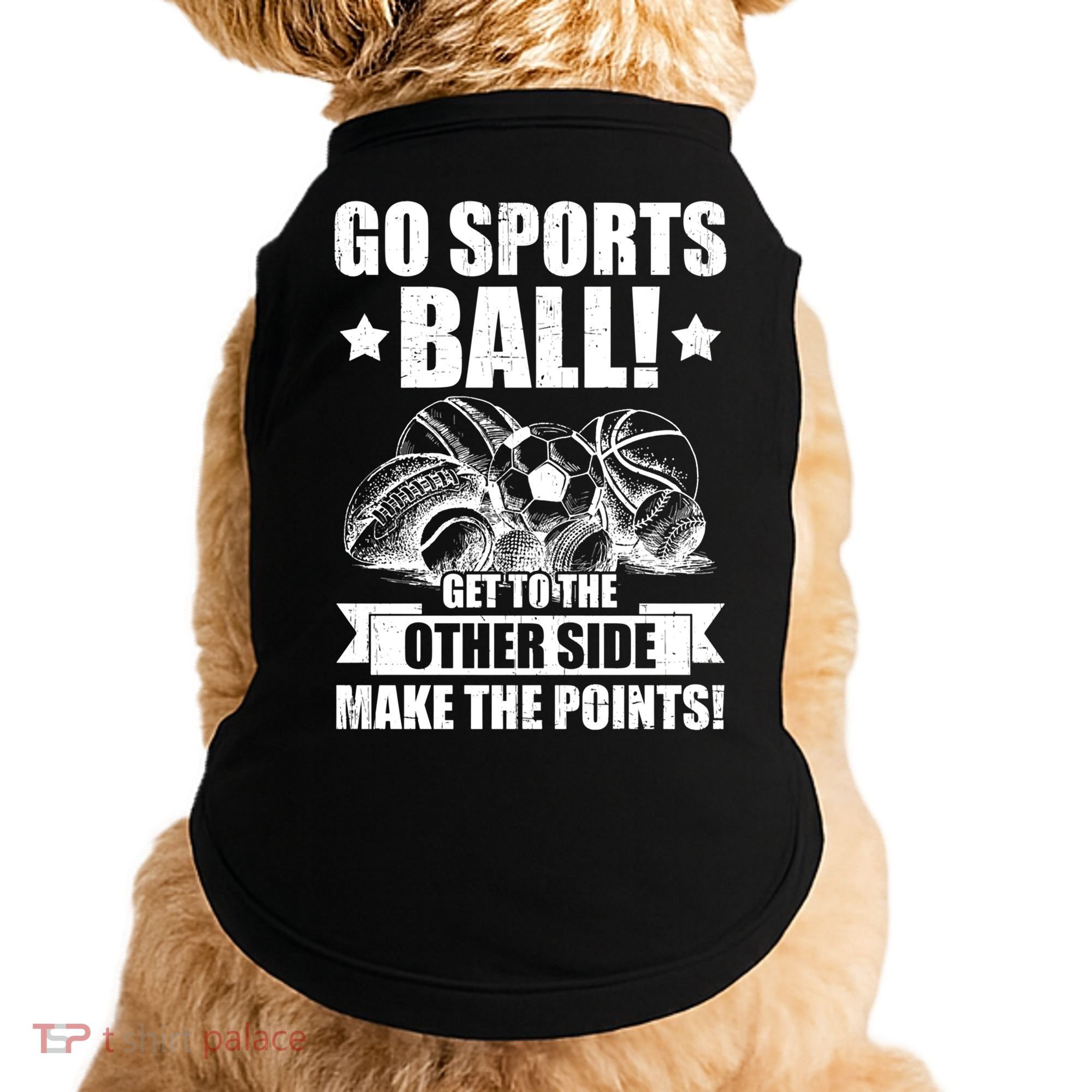 Go Sports Ball Funny Fun Sporting Meaningful Gift Doggie Tank