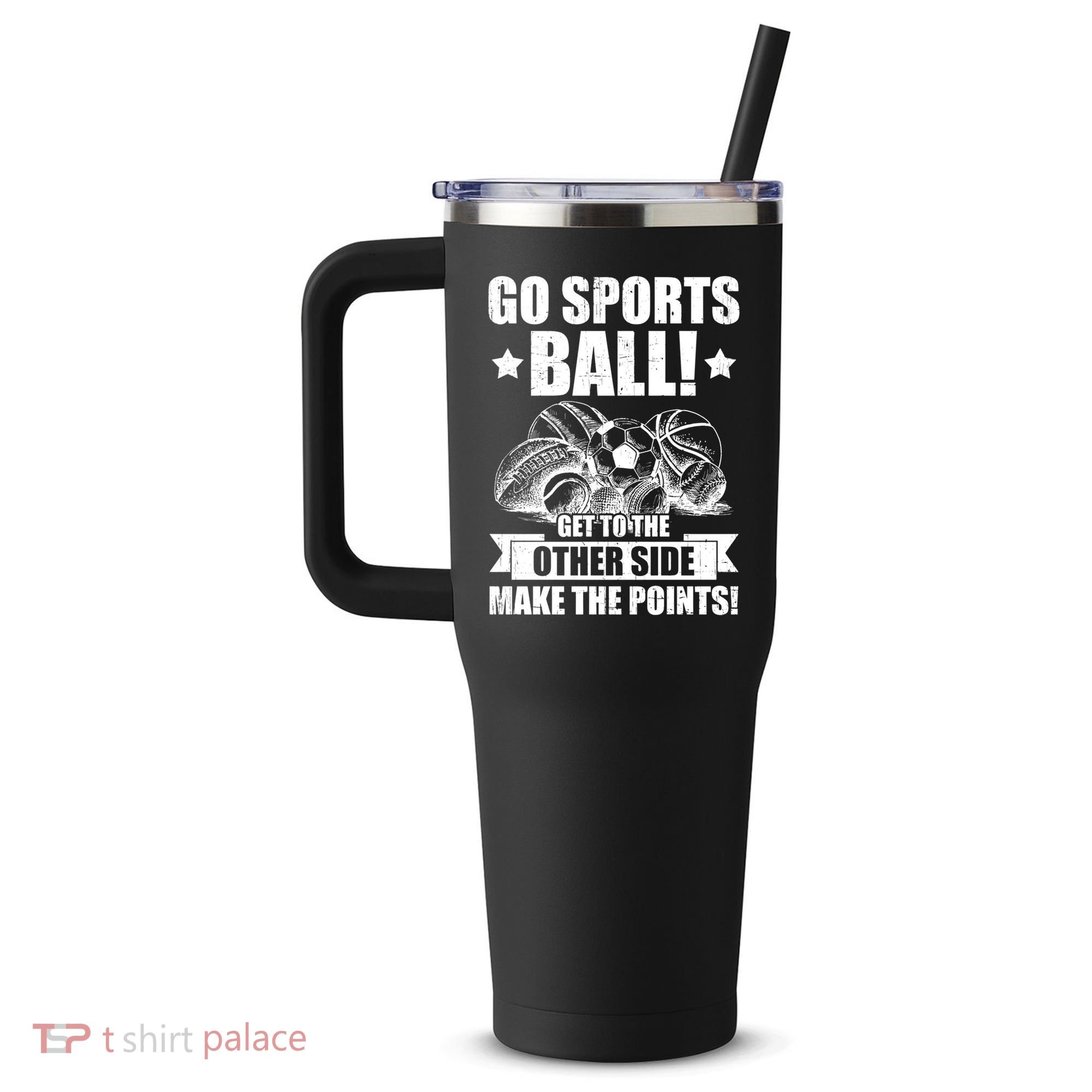 Go Sports Ball Funny Fun Sporting Meaningful Gift 40oz Vacuum Insulated Stainless Steel Travel Tumbler