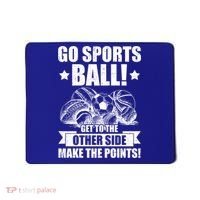 Go Sports Ball Funny Fun Sporting Meaningful Gift Mousepad thumb 0