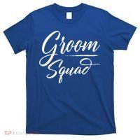 Groom Squad Bachelor Party Groom Wedding Gift T-Shirt thumb 0