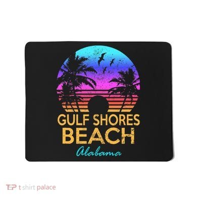 Gulf Shores Beach Alabama Spring Break Vacation Trip Graphic Mousepad