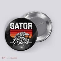 Gator S.L.A.Y.E.R Crocodiles Gator Hunting Alligator Hunting Button thumb 0