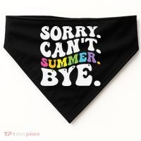Groovy Sorry Cant Summer Bye Teacher Last Day Of School USA-Made Doggie Bandana thumb 0