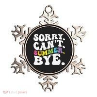 Groovy Sorry Cant Summer Bye Teacher Last Day Of School Ornament thumb 0