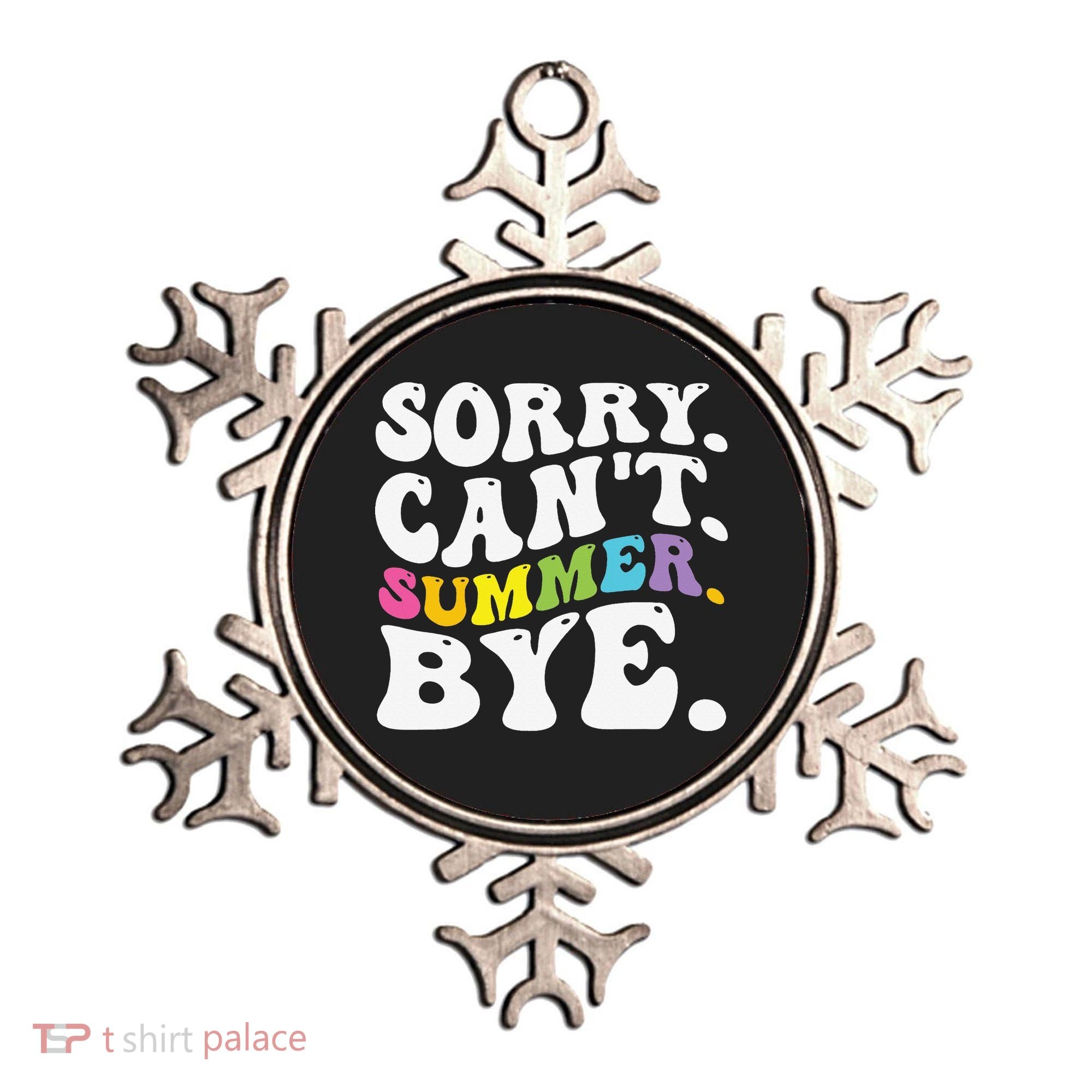 Groovy Sorry Cant Summer Bye Teacher Last Day Of School Ornament