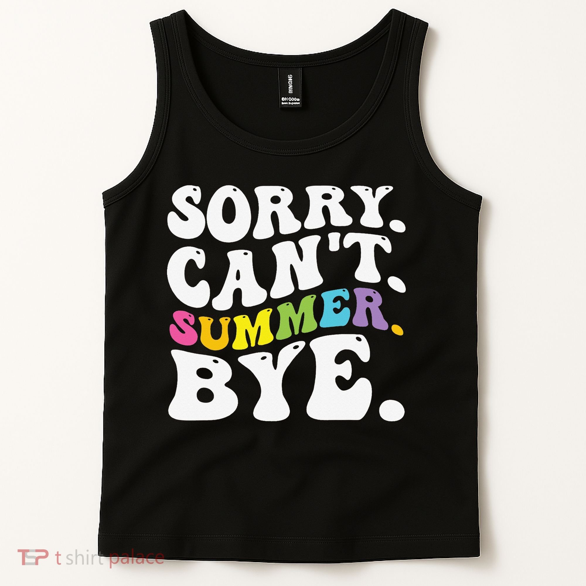 Groovy Sorry Cant Summer Bye Teacher Last Day Of School Tank Top