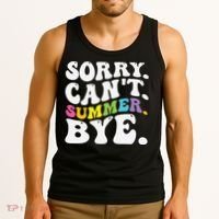 Groovy Sorry Cant Summer Bye Teacher Last Day Of School Tank Top thumb 3