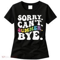 Groovy Sorry Cant Summer Bye Teacher Last Day Of School Women's T-Shirt thumb 0