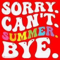 Groovy Sorry Cant Summer Bye Teacher Last Day Of School Santa Hat thumb 1
