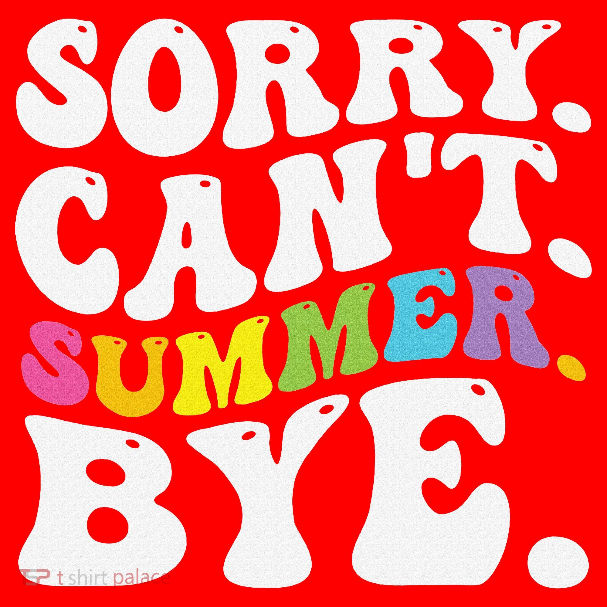 Groovy Sorry Cant Summer Bye Teacher Last Day Of School Santa Hat