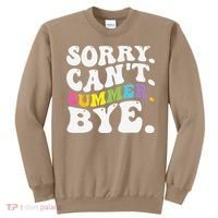 Groovy Sorry Cant Summer Bye Teacher Last Day Of School Sweatshirt thumb 0