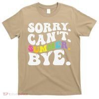 Groovy Sorry Cant Summer Bye Teacher Last Day Of School T-Shirt thumb 0