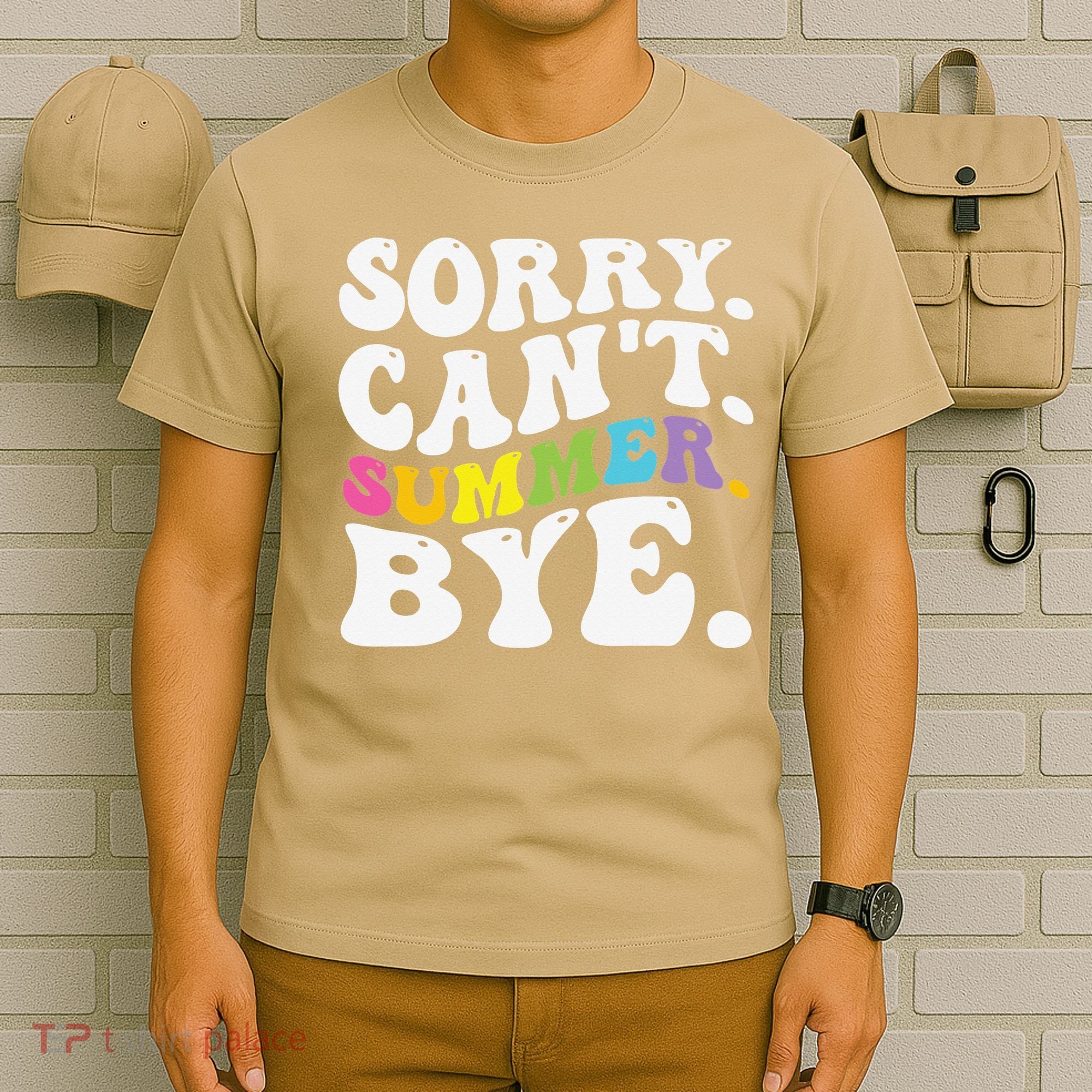 Groovy Sorry Cant Summer Bye Teacher Last Day Of School T-Shirt