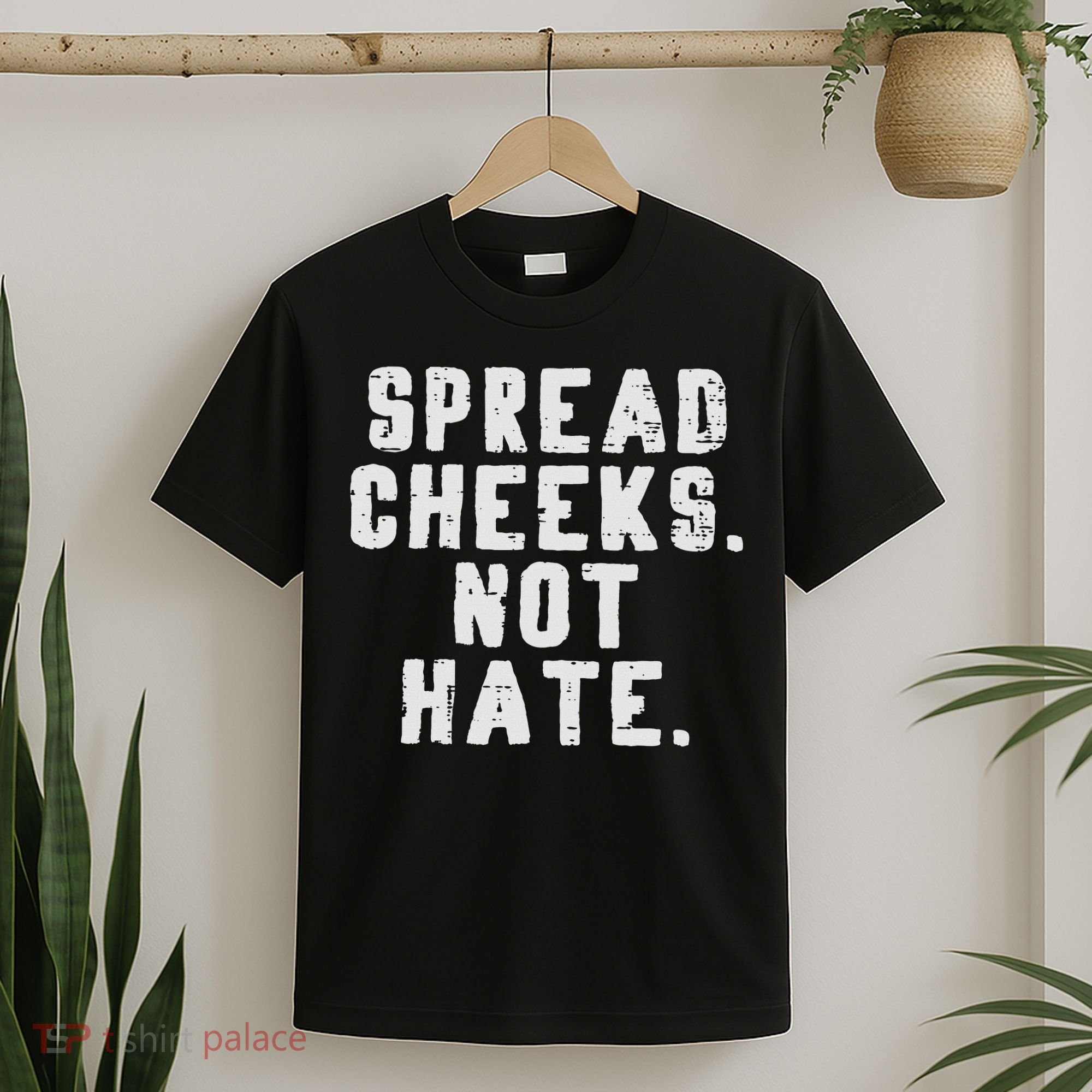 Gym Spread Cheeks Not Hate Funny Workout Fitness Women T-Shirt