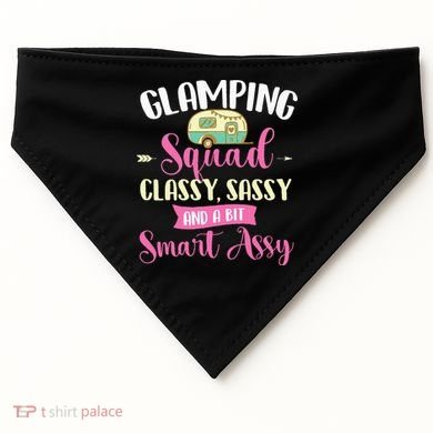 Glamping Squad Classy Sassy Glamper Glamorous Camping Camper USA-Made Doggie Bandana