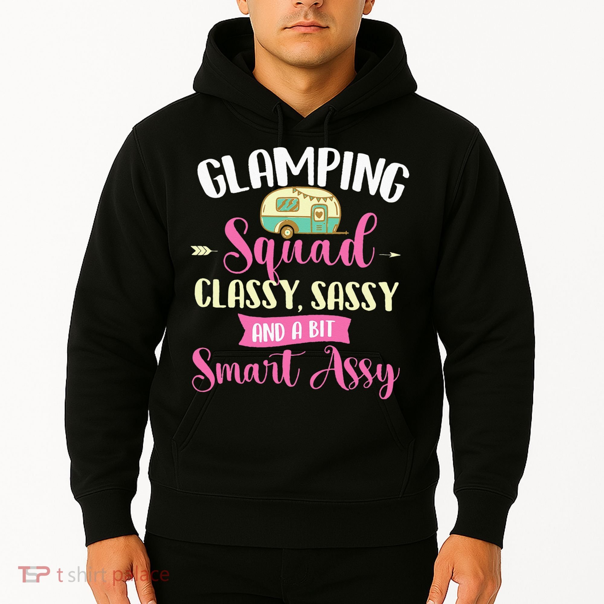 Glamping Squad Classy Sassy Glamper Glamorous Camping Camper Hoodie