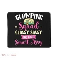Glamping Squad Classy Sassy Glamper Glamorous Camping Camper Mousepad thumb 0