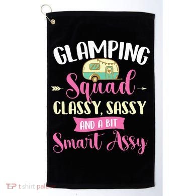 Glamping Squad Classy Sassy Glamper Glamorous Camping Camper Golf Towel