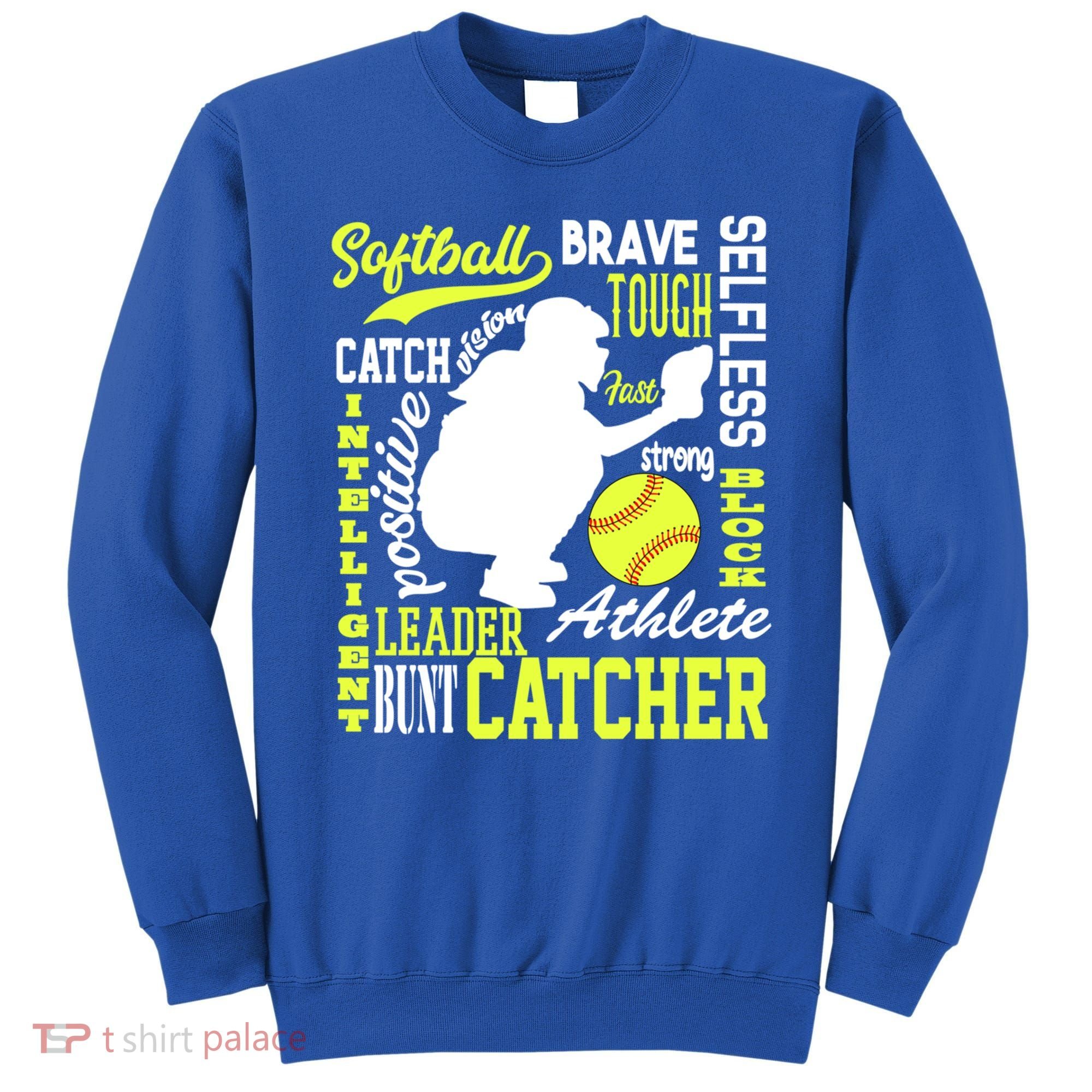 Girls Softball Catcher Great Traits Of A Catcher Funny Gift Sweatshirt