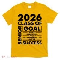 Goal Success Class Of 2026 Senior Grad Graduation T-Shirt thumb 0