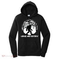 Gone Squatchin Cryptid Sasquatch Bigfoot Hunter Great Gift Women's Hoodie thumb 0