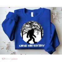 Gone Squatchin Cryptid Sasquatch Bigfoot Hunter Great Gift Sweatshirt thumb 2