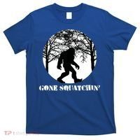 Gone Squatchin Cryptid Sasquatch Bigfoot Hunter Great Gift T-Shirt thumb 0