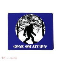 Gone Squatchin Cryptid Sasquatch Bigfoot Hunter Great Gift Mousepad thumb 0