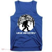 Gone Squatchin Cryptid Sasquatch Bigfoot Hunter Great Gift Tank Top thumb 0