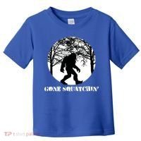 Gone Squatchin Cryptid Sasquatch Bigfoot Hunter Great Gift Toddler T-Shirt thumb 0