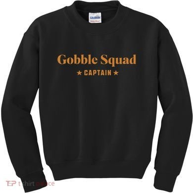 Gobble Squad Captain Gobble Gobble Gobble Kids Sweatshirt