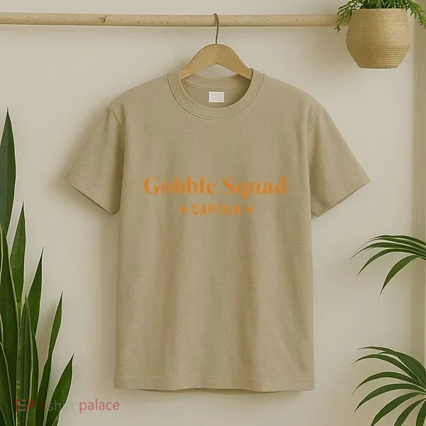 Gobble Squad Captain Gobble Gobble Gobble T-Shirt