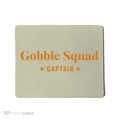 Gobble Squad Captain Gobble Gobble Gobble Mousepad
