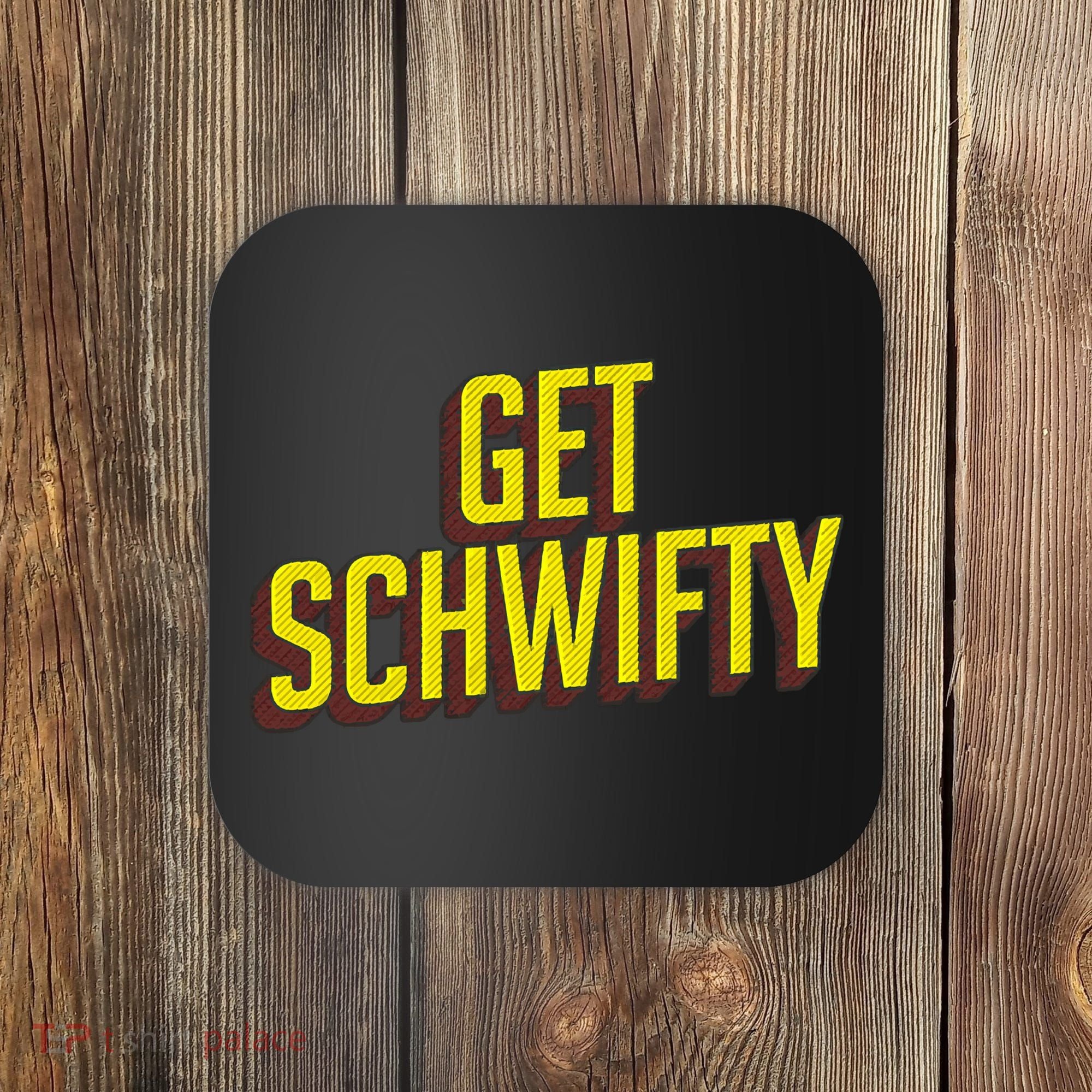 Get Schwifty Classic Comic Book Style Coaster